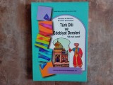 Limba si Literatura Turca pentru clasa a VII-a - Mustafa Ali, Mehmet Ali, Cafer Ahmet-Naci, 2005