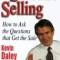 Socratic Selling: How to Ask the Questions That Get the Sale