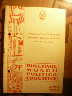 Buletinul Muncii Politice Educative Suceava 1972 nr.2, autor N.Senciuc foto