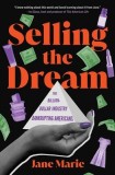Selling the Dream: The Billion-Dollar Industry Bankrupting Americans