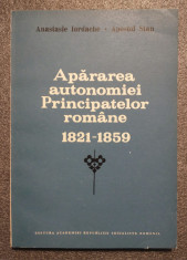 Anastasie Iordache; Apostol Stan - Apararea autonomiei Principatelor Romane 1821 foto