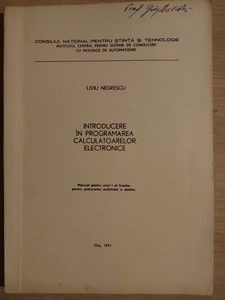 Introducere in programarea calculatoarelor electronice- Liviu Negrescu foto