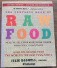 The Complete Book of Raw Food - vegetarian cuisine - Julie Rodwell