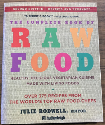 The Complete Book of Raw Food - vegetarian cuisine - Julie Rodwell foto