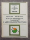 Ecuatii diferentiale cu aplicatii in mecanica constructiilor- Ioan Filimon, Mircea V. Soare