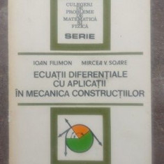 Ecuatii diferentiale cu aplicatii in mecanica constructiilor- Ioan Filimon, Mircea V. Soare