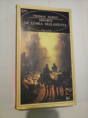 DEPARTE DE LUMEA DEZLANTUITA - THOMAS HARDY (editia cartonata ) foto