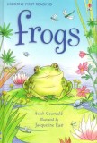 Frogs. Usborne First Reading - Hardcover - Sarah Courtauld - Usborne Publishing