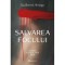 Salvarea Focului, Guillermo Arriaga - Editura Bookzone
