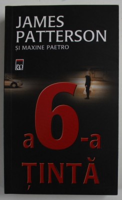 A 6 - A TINTA de JAMES PATTERSON si MAXINE PAETRO , 2011 foto