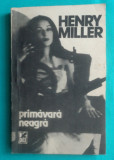 Henry Miller &ndash; Primavara neagra