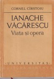 Cornel Cirstoiu - Ianache Vacarescu. Viata si opera, Minerva