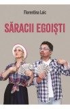 Saracii egoisti - Florentina Laic