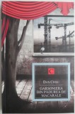 Garsoniera din padurea de macarale - Dan Chisu - Roman - Beletristica