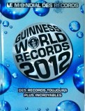Guinness World Records 2012, Enciclopedie, Limba Franceza, 288 pagini, 21x30 cm, Coperta Brosata, Stare Buna