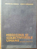Medicina Si Colectivitatile Umane - G.g. Popescu S.m. Radulescu ,518987, Medicala