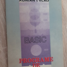 BASIC. Programe de instruire - Adrian I. Vlad