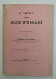 O PRIVIRE ASUPRA EVOLUTIEI ARTEI DRAMATICE - LECTIE DE DESCHIDERE de CORNELIU MOLDOVANU , 1912, DEDICATIE CATRE SPIRU HARET *