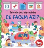 Primele 100 de cuvinte - Ce facem azi?, Litera