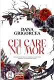 Cei care nu mor