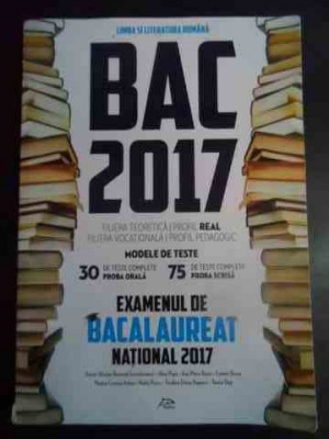 Bac 2017 Filiera Teoretica, Profil Real, Modele De Teste - Adrian Nicolae Romonti, Alina Popa, Ana Maria Baci,544452 foto