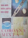 Coroana mixta - Dorin Bratu , Marius Leretter , Mihai Romanu , ...