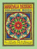 Mandala Designs Coloring Book No. 1: 35 New Mandala Designs