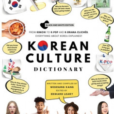 Korean Culture Dictionary: From Kimchi To K-Pop And K-Drama Clich