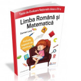 Teste de Evaluare Nationala clasa a IV-a. Limba Romana si Matematica