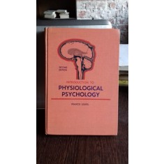 INTRODUCTION TO PHYSIOLOGICAL PSYCHOLOGY - FRANCIS LEUKEL (INTRODUCERE IN PSIHOLOGIE FIZIOLOGICA)