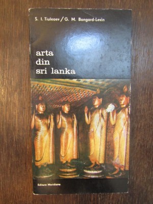 Arta Din Sri Lanka - S.I. Tiuleaev G. M. Bongard Levin foto