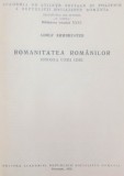 ROMANITATEA ROMANILOR . ISTORIA UNEI IDEI de ADOLF ARMBRUSTER , 1972