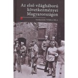 Az I. vil&aacute;gh&aacute;bor&uacute; k&ouml;vetkezm&eacute;nyei Magyarorsz&aacute;gon - Tomka B&eacute;la