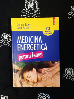 Donna Eden - Medicina energetica pentru femei foto