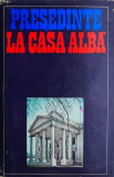 Presedinte la Casa Alba - Camil Muresan, Alexandru Vianu