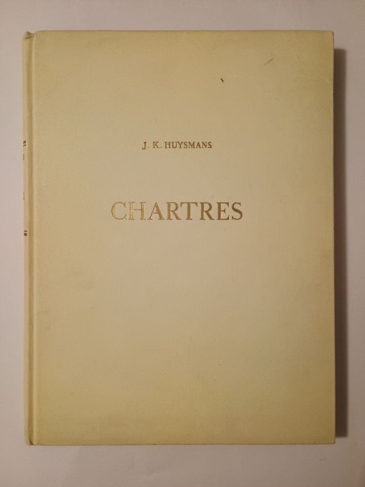 J. K. Huysmans - Chartres