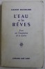 L&#039;eau et les r&ecirc;ves - Gaston Bachelard: Eseu despre imaginatia materiei, Filosofie, 1987