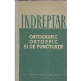 Indreptar ortografic, ortoepic si de punctuatie (1965)