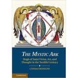 The Mystic Ark: Hugh of Saint Victor, Art, and Thought in the Twelfth Century - Dr Conrad Rudolph