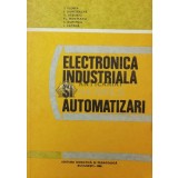 Electronica industriala si automatizata - 1980 - S. Florea (AA114)