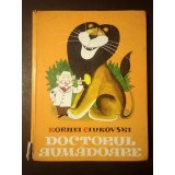 Kornei Ciukovski - Doctorul Aumădoare (ilustrații de V. Cijikov; 1978) (puțin uzată, vezi descriere)