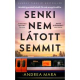 Senki nem l&aacute;tott semmit - Andrea Mara