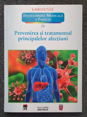 ENCICLOPEDIA MEDICALA. PREVENIREA SI TRATAMENTUL PRINCIPALELOR AFECTIUNI (III) foto