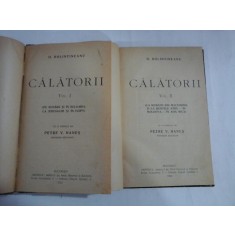 CALATORII vol.I si vol.II - D. BOLINTINEANU - Bucuresti, 1915