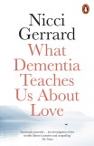 What Dementia Teaches Us About Love | Nicci Gerrard