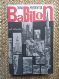 Wolf Schneider - Omniprezentul Babilon, Polirom