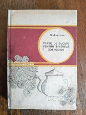 Carte de bucate pentru tinerele gospodine - S. Jurcovan / R2P4F
