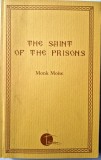 monk Moise - The Saint Of The Prisons _ carte lb engleza biografie anticomunism _ Ed Triada, 2019