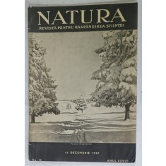 NATURA , REVISTA PENTRU RASPANDIREA STIINTEI , NR. 12 , 1939