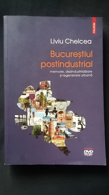 Bucurestiul Postindustrial fabrici industrie urbana (464 pp. / 400 ill. / DVD) foto